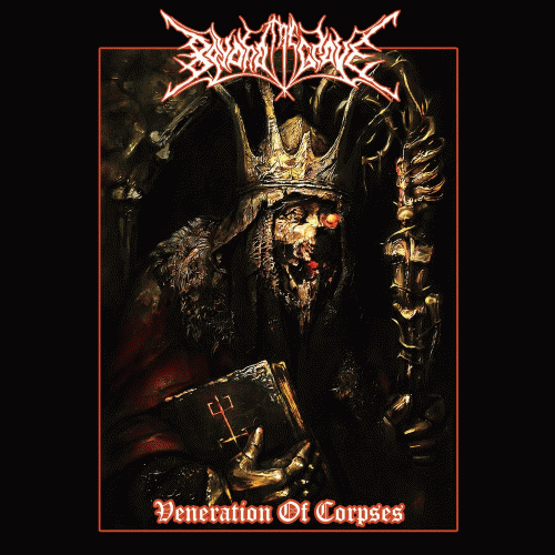 Beyond The Grave (RUS) : Veneration of Corpses